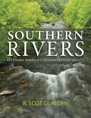 Southern Rivers - R. Scot Duncan