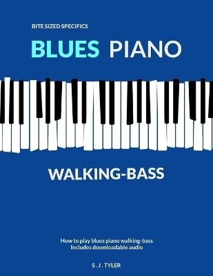 Blues Piano Walking-Bass - S J Tyler