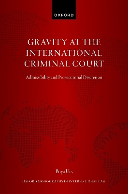 Gravity at the International Criminal Court - Priya Urs
