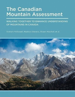 Canadian Mountain Assessment - Graham McDowell, Madison Stevens, Shawn Marshall, Eric Higgs, Aerin Jacob
