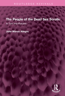 The People of the Dead Sea Scrolls - John Marco Allegro