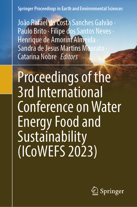 Proceedings of the 3rd International Conference on Water Energy Food and Sustainability (ICoWEFS 2023) - 