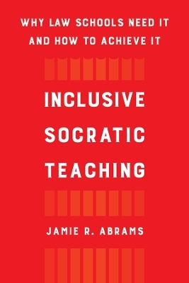 Inclusive Socratic Teaching - Jamie R. Abrams