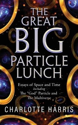 The Great BIG Particle Lunch - Charlotte Harris