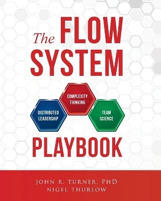 The Flow System Playbook - John Turner, Nigel Thurlow