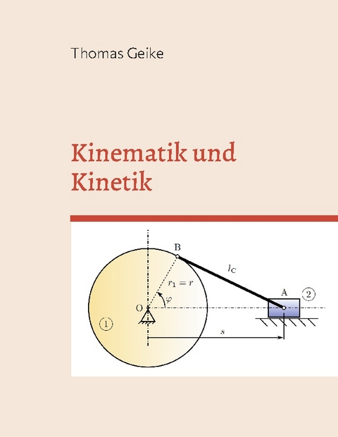 Kinematik und Kinetik - Thomas Geike