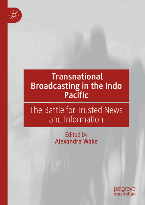 Transnational Broadcasting in the Indo Pacific - 