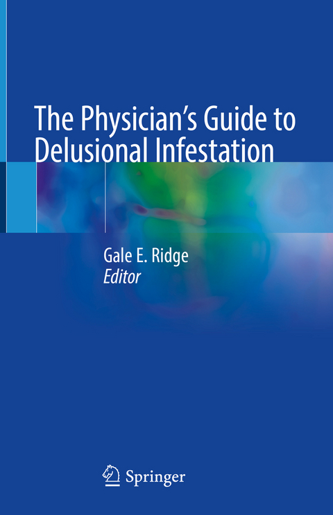 The Physician's Guide to Delusional Infestation - 