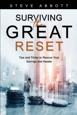 Surviving the Great Reset - Steve Abbott