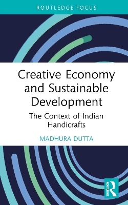 Creative Economy and Sustainable Development - Madhura Dutta