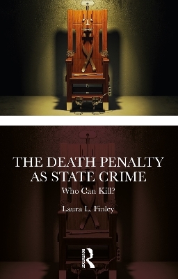 The Death Penalty as State Crime - Laura L. Finley