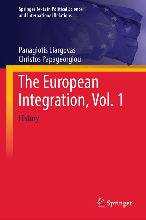 The European Integration, Vol. 1 - Panagiotis Liargovas, Christos Papageorgiou