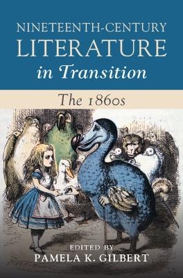 Nineteenth-Century Literature in Transition: The 1860s - 