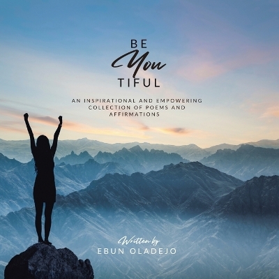 Be YOUtiful - Ebun Oladejo