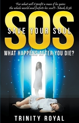SOS - Save Your Soul - Trinity Royal