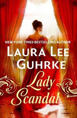 Lady Scandal - Laura Lee Guhrke