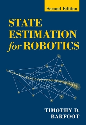 State Estimation for Robotics - Timothy D. Barfoot