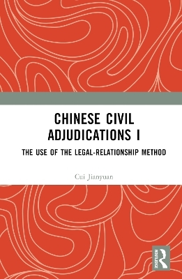 Chinese Civil Adjudications I - Cui Jianyuan