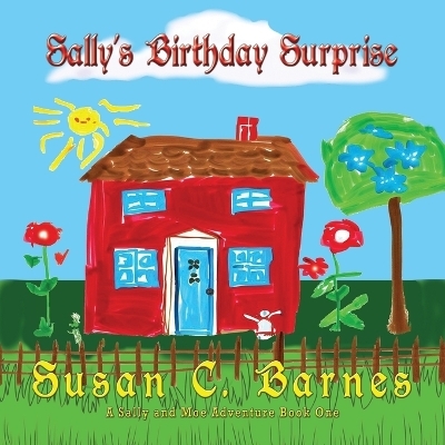 Sally's Birthday Suprise - Susan C Barnes