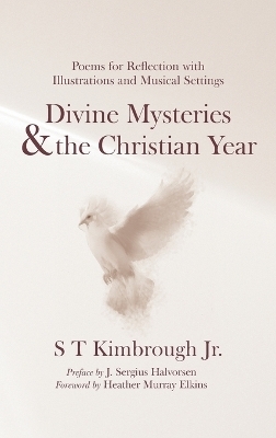 Divine Mysteries and the Christian Year - S T Kimbrough  Jr