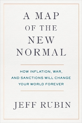 A Map of the New Normal - Jeff Rubin