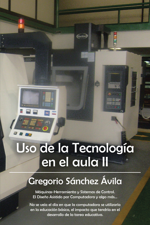 Uso De La Tecnología En El Aula Ii -  Gregorio Sanchez Avila
