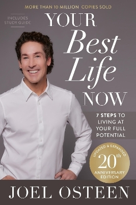Your Best Life Now (20th Anniversary Edition) - Joel Osteen