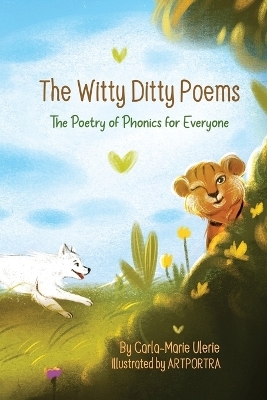 The Witty Ditty Poems - Carla-Marie Ulerie