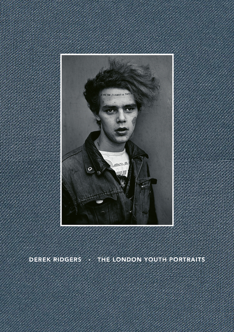 The London Youth Portraits - Derek Ridgers