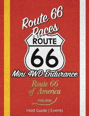 Route 66 Races Host Guide - Events - Joshua Kind
