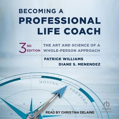 Becoming a Professional Life Coach - Patrick Williams, Diane S Menendez