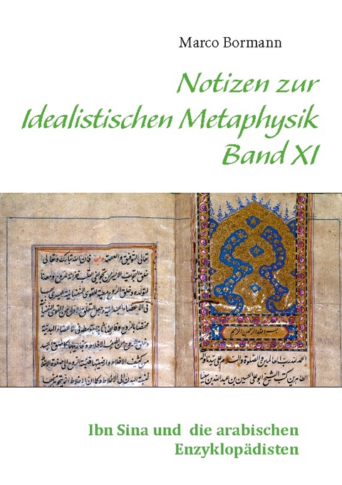 Notizen zur Idealistischen Metaphysik XI - Marco Bormann