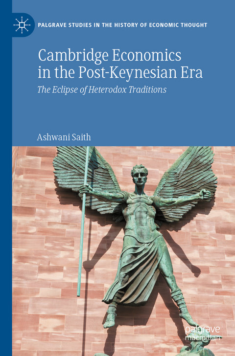 Cambridge Economics in the Post-Keynesian Era - Ashwani Saith