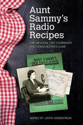 Aunt Sammy's Radio Recipes - Justin Nordstrom