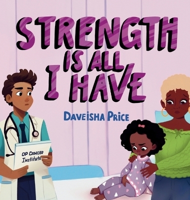 Strength Is All I Have - Daveisha Price