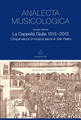 La Cappella Giulia 1513-2013 - Giancarlo Rostirolla