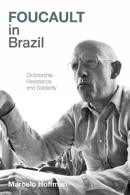 Foucault in Brazil - Marcelo Hoffman