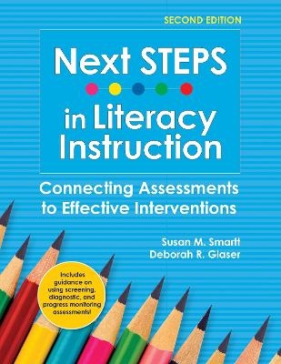 Next STEPS in Literacy Instruction - Susan M. Smartt, Deborah R. Glaser, Jan Hasbrouck