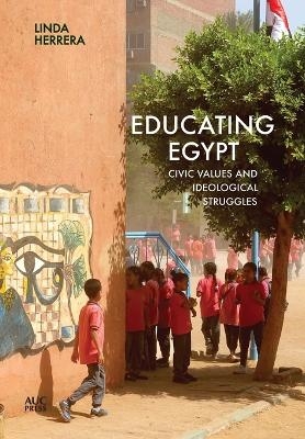 Educating Egypt - Dr. Linda Herrera