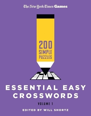 New York Times Games Essential Easy Crosswords Volume 1 - Edited by Will Shortz