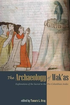 The Archaeology of Wak'as - 