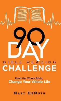 90-Day Bible Reading Challenge - Mary Demuth