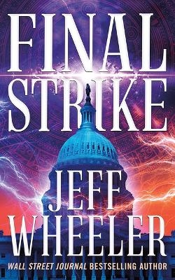 Final Strike - Jeff Wheeler