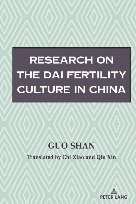 Research on the Fertility Culture of the Dai Ethnic Group in China - Shan Guo