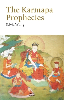 The Karmapa Prophecies - Sylvia Wong