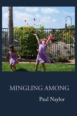 Mingling Among - Paul Naylor