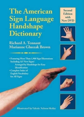 The American Sign Language Handshape Dictionary - Richard A. Tennant, Marianne Gluszak Brown