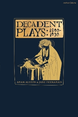 Decadent Plays: 1890–1930 - 