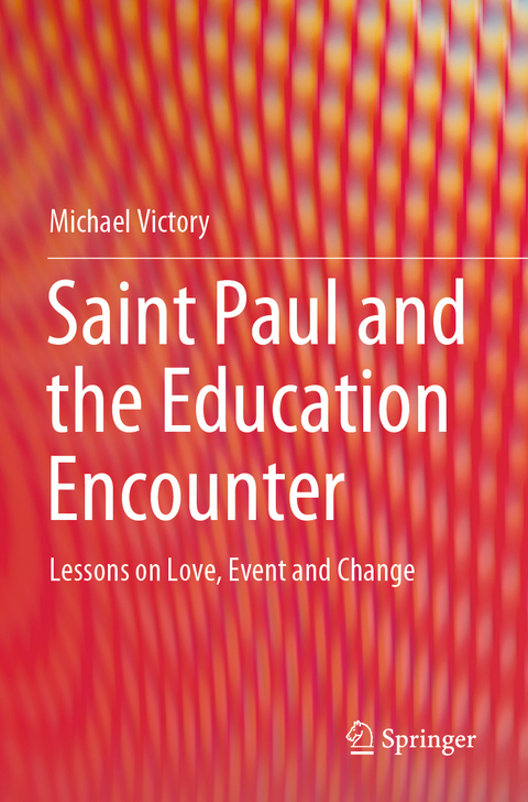 Saint Paul and the Education Encounter - Michael Victory