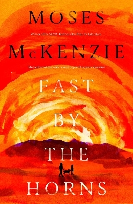 Fast by the Horns - Moses McKenzie